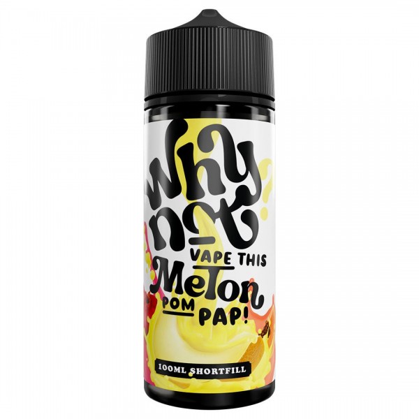 Melon Pom Pap 100ml Shortfill By Why Not